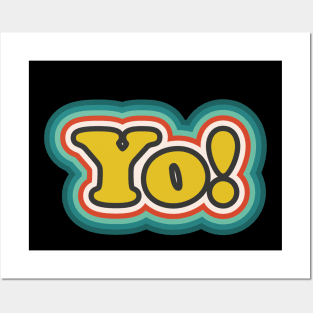 Yo! (Retro Pop Art Text) Posters and Art